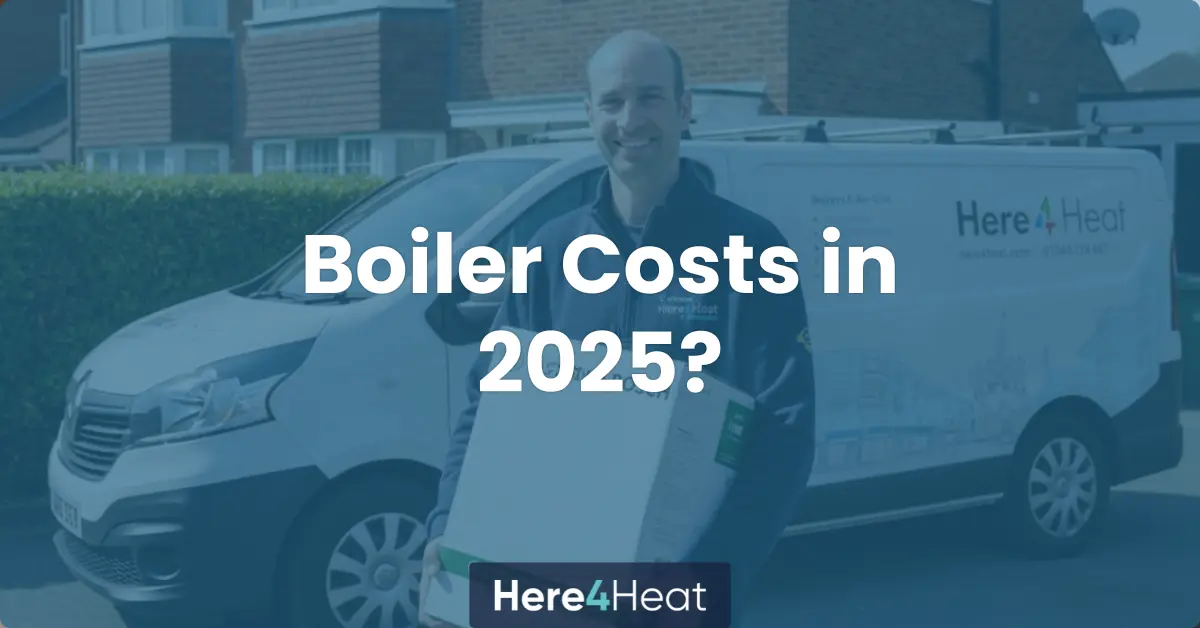 How much does a boiler installation cost in 2025 - Here4Heat